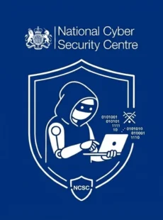 NCSC Warns AI Is Reshaping Cyber Risk Faster Than Most Boards Anticipate